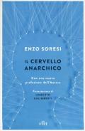 Il cervello anarchico. Con e-book. Con Contenuto digitale (fornito elettronicamente)