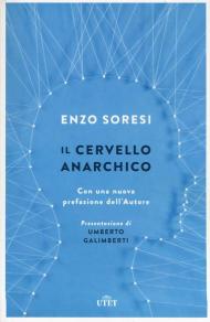 Il cervello anarchico. Con e-book. Con Contenuto digitale (fornito elettronicamente)