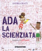 Ada la scienziata. Ediz. a colori