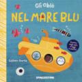 Nel mare blu. Ediz. a colori