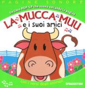 La mucca Muu e i suoi amici. Libro pop-up. Ediz. a colori