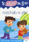 Chi ha paura del buio? Lettori in gamba. Ediz. a colori. Con Con App per tablet e smartphone