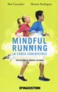 Mindful running. La corsa consapevole