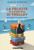 La felicità è a portata di trolley: Ogni giorno è un (altro) viaggio