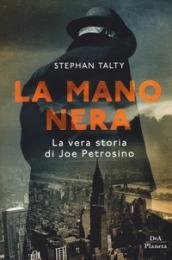 La mano nera: La vera storia di Joe Petrosino