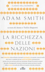 La ricchezza delle nazioni. Con Contenuto digitale (fornito elettronicamente)