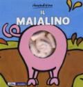 Il maialino. Ediz. a colori