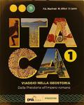 Itaca. Viaggio nella geostoria. Con atlante. Con ebook. Con espansione online. Vol. 1: Dalla preistoria all'impero romano.