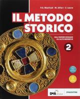Il metodo storico. Con ebook. Con espansione online. Vol. 2: Dall'impero romano all'alto medioevo.