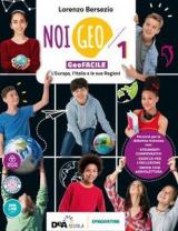 Noi Geo. Geofacile. Con quaderno inclusivo. Con ebook. Con espansione online. Con DVD-ROM. Vol. 1