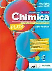 Connecting science. Chimica. Per il biennio plus dei Licei scientifici. Con e-book. Con espansione online. Vol. 2