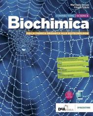 Connecting science. Biochimica base. Con e-book. Con espansione online