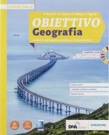 Obiettivo geografia. Corso di Geografia generale ed economica. Ediz. gialla. Con e-book. Con espansione online