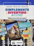 ¡Simplemente divertido! Compacto. Con nuovo esame di Stato. Con Grámatica. Con En mapas. Con e-book. Con espansione online. Con File audio per il download. Con DVD-ROM: easy e-book