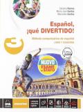 Español, ¡que divertido! Libro del alumno y cuaderno. Per la Scuola media. Con e-book. Con espansione online. Con DVD-ROM. Con Libro: Esame di stato Español Nuevo vol.3