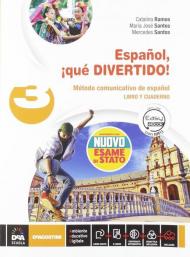 Español, ¡que divertido! Libro del alumno y cuaderno. Per la Scuola media. Con e-book. Con espansione online. Con DVD-ROM. Con Libro: Esame di stato Español Nuevo vol.3