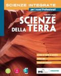 Scienze integrate. Scieze della terra. e professionali. Con e-book. Con espansione online