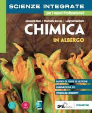 Scienze integrate. Chimica in albergo. e professionali. Con e-book. Con espansione online