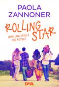 Rolling star. Come una stella che rotola