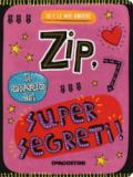 ZIP, IL DIARIO DEI SUPER SEGRETI!