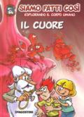 IL CUORE - ESPLORANDO IL CORPO UMANO