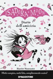 Diario dell'amicizia. Isadora Moon