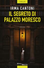 IL SEGRETO DI PALAZZO MORESCO