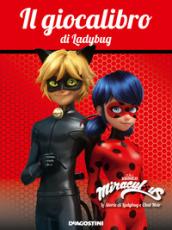 Quaderno delle vacanze. Miraculous. Le storie di Ladybug e Chat Noir