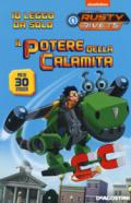 Il potere della calamita. Rusty Rivets. Con adesivi. Ediz. a colori