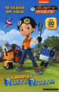 Conosci Rusty Rivets. Ediz. a colori