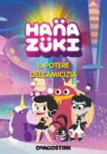 Il potere dell'amicizia. Hanazuki