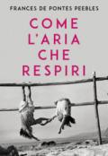 Come l'aria che respiri