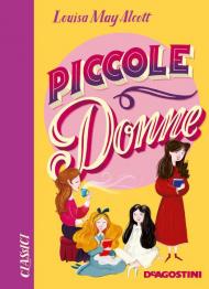 Piccole donne. Nuova ediz.