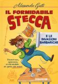 Il formidabile Stecca e le invasioni barbariche