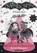 Il talent show. Isadora Moon