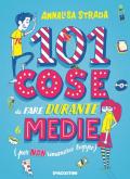 101 cose da fare durante le medie (per non rimanerci troppo)