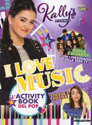 I love music. L'activity book del pop. Kally's Mashup