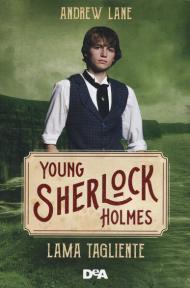 Lama tagliente. Young Sherlock Holmes