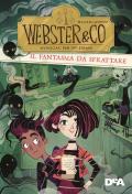 Il fantasma da sfrattare. Webster & Co avvocati per tipi strani