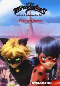 Prime Queen. Miraculous. Le storie di Ladybug e Chat Noir