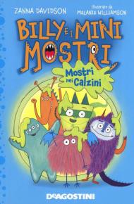 Mostri nei calzini. Billy e i Mini Mostri. Ediz. a colori