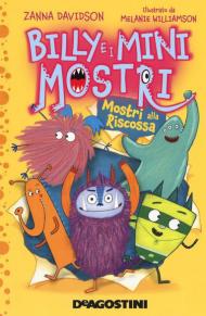 Mostri alla riscossa. Billy e i Mini Mostri. Ediz. a colori