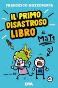 Il primo disastroso libro di Matt