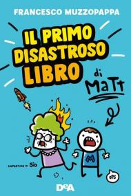 Il primo disastroso libro di Matt