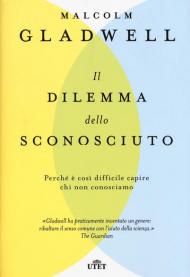 Il dilemma dello sconosciuto. Perché è così difficile capire chi non conosciamo