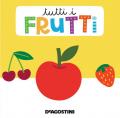 Tutti i frutti. Libro puzzle. Ediz. a colori