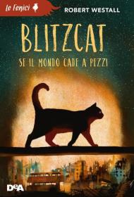 Blitzcat. Se il mondo cade a pezzi