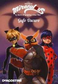 Gufo oscuro. Miraculous. Le storie di Ladybug e Chat Noir