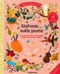 Sinfonie... sulle punte. Libri sonori deluxe. Ediz. a colori