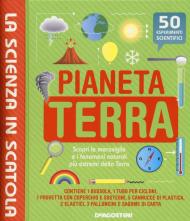 Pianeta terra. La scienza in scatola. Con gadget